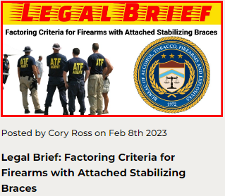 Legal Brief: Factoring Criteria for Firearms with Attached Stabilizing Braces