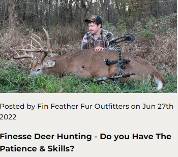 Finesse Deer Hunting - Do you Have The Patience & Skills?